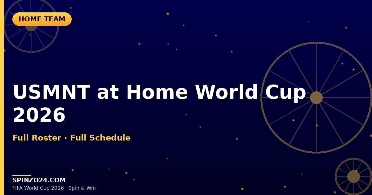 USMNT at FIFA World Cup 2026: Host Nation Squad, Home Advantage & Spinzo24 Guide